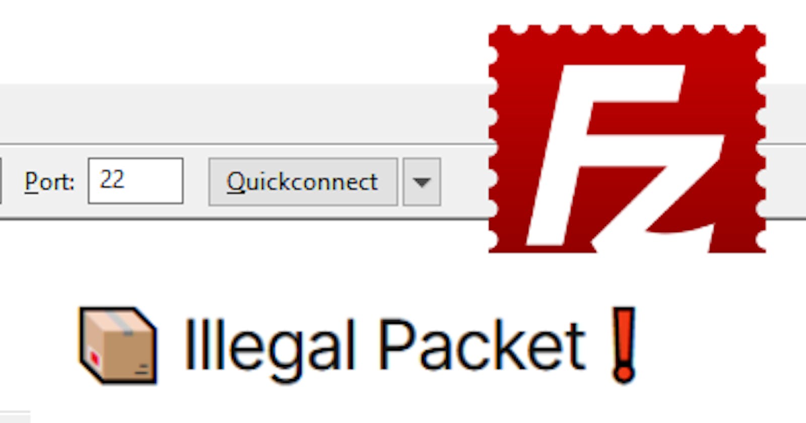 FileZilla - How to solve error: A packet with illegal or unsupported version was received.
