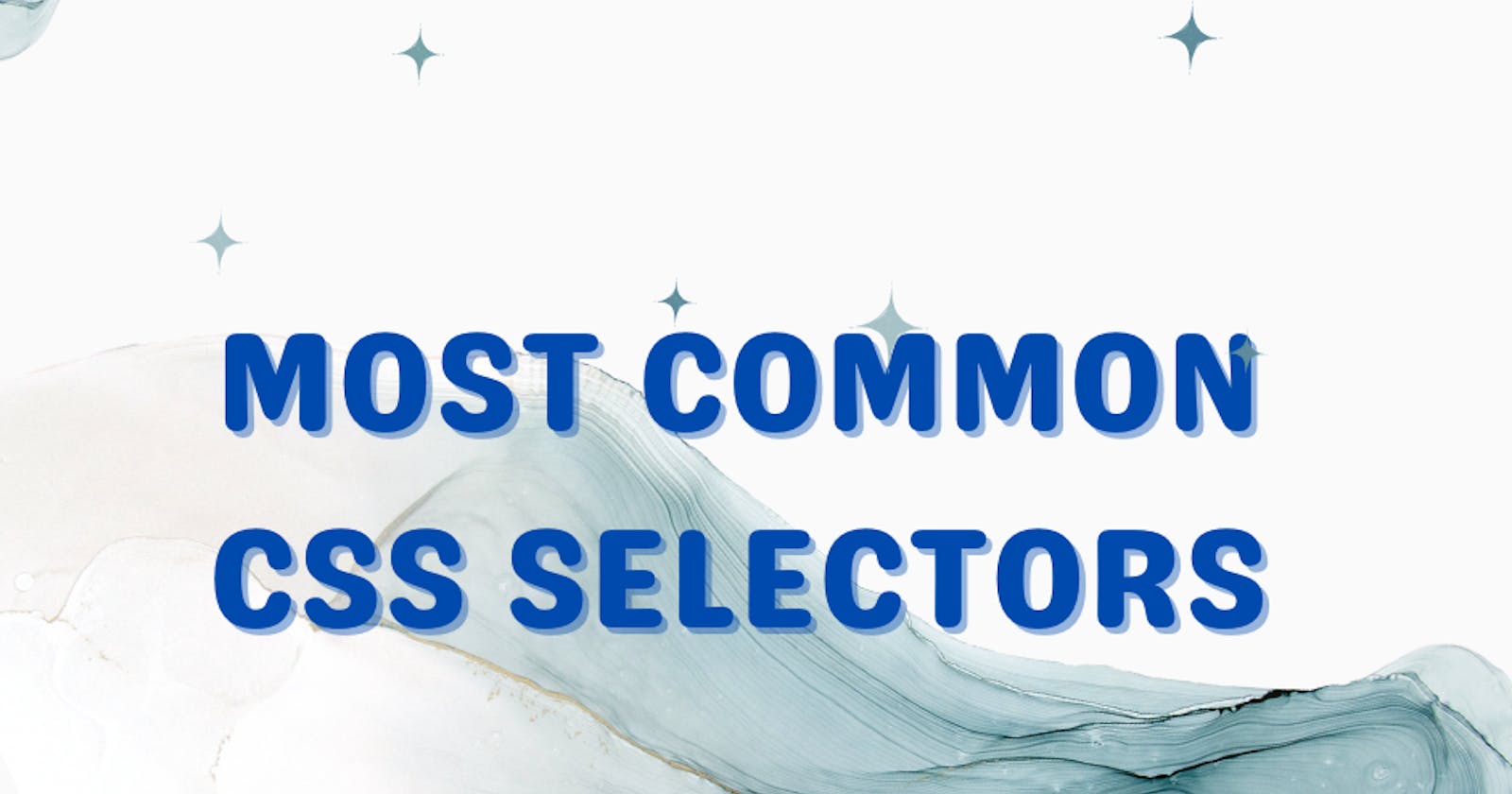 Most Common CSS Selectors