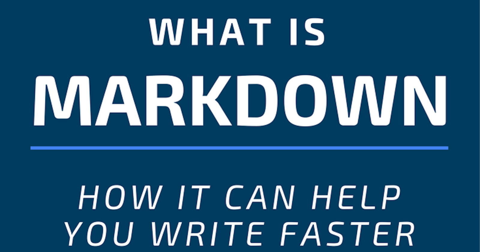 The Ultimate Guide To Markdown