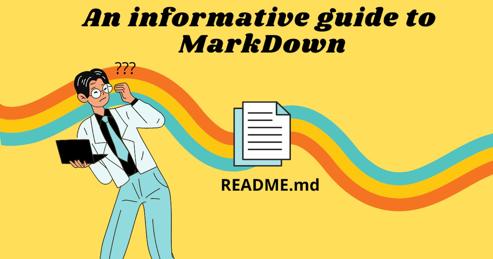 An Informative guide to Markdown