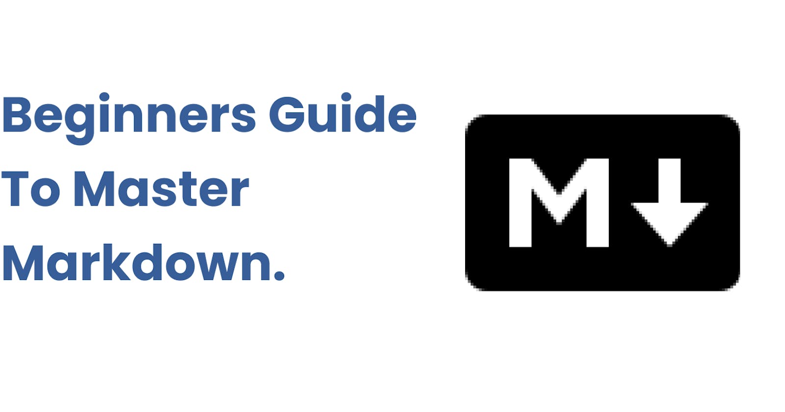 Beginners Guide on How to write in Markdown.