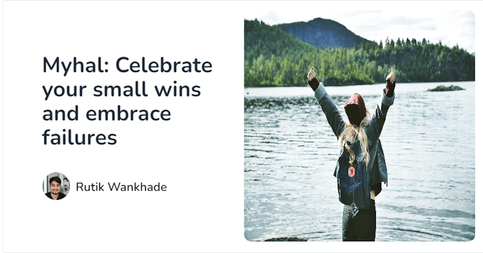 Myhal: Celebrate your small wins and embrace failures