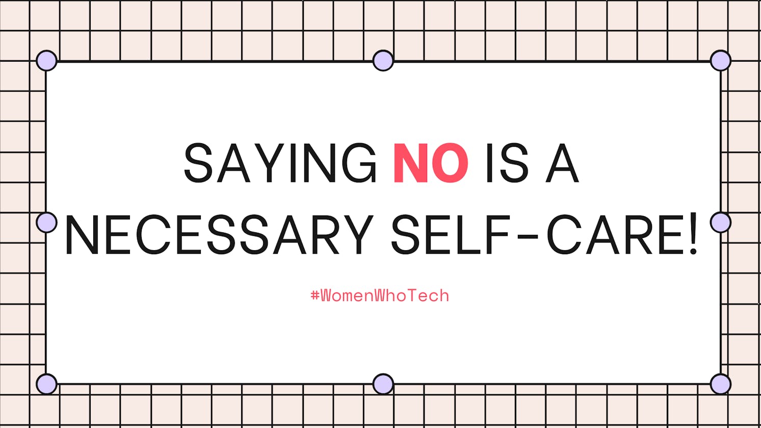 Saying NO is a necessary self-care!