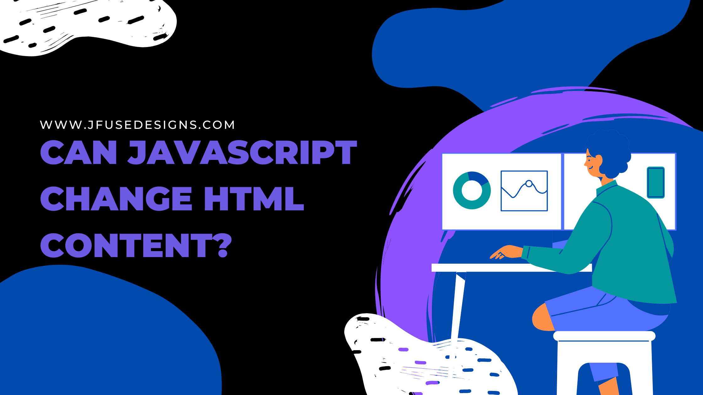 use javascript to change HTML content!