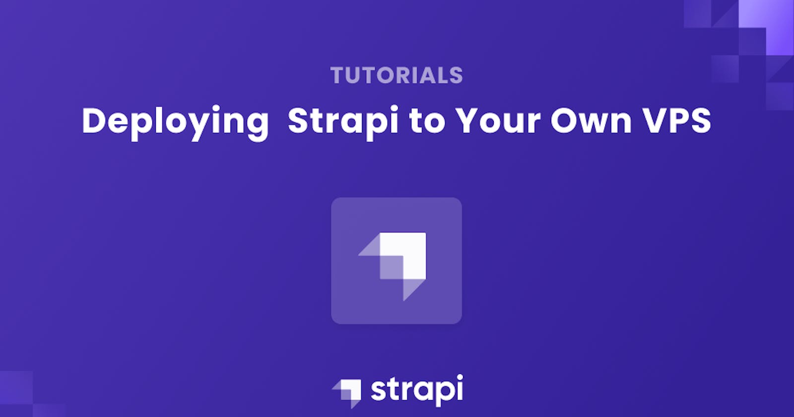 Deploying Strapi to Your Own VPS