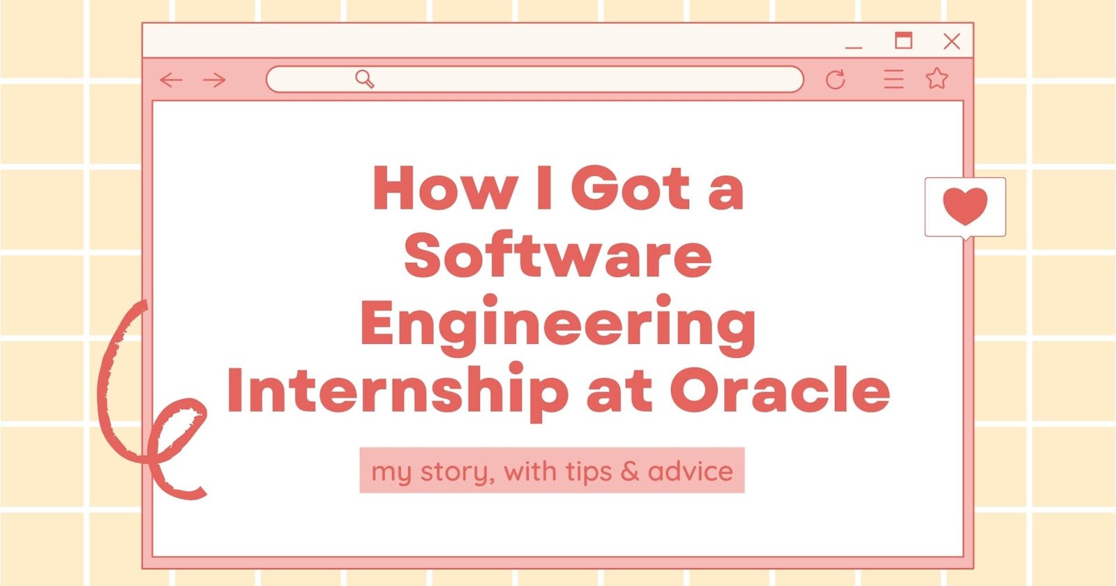 Cover Image for I got a Paid Software Engineering Internship at Oracle. My Story & Advice