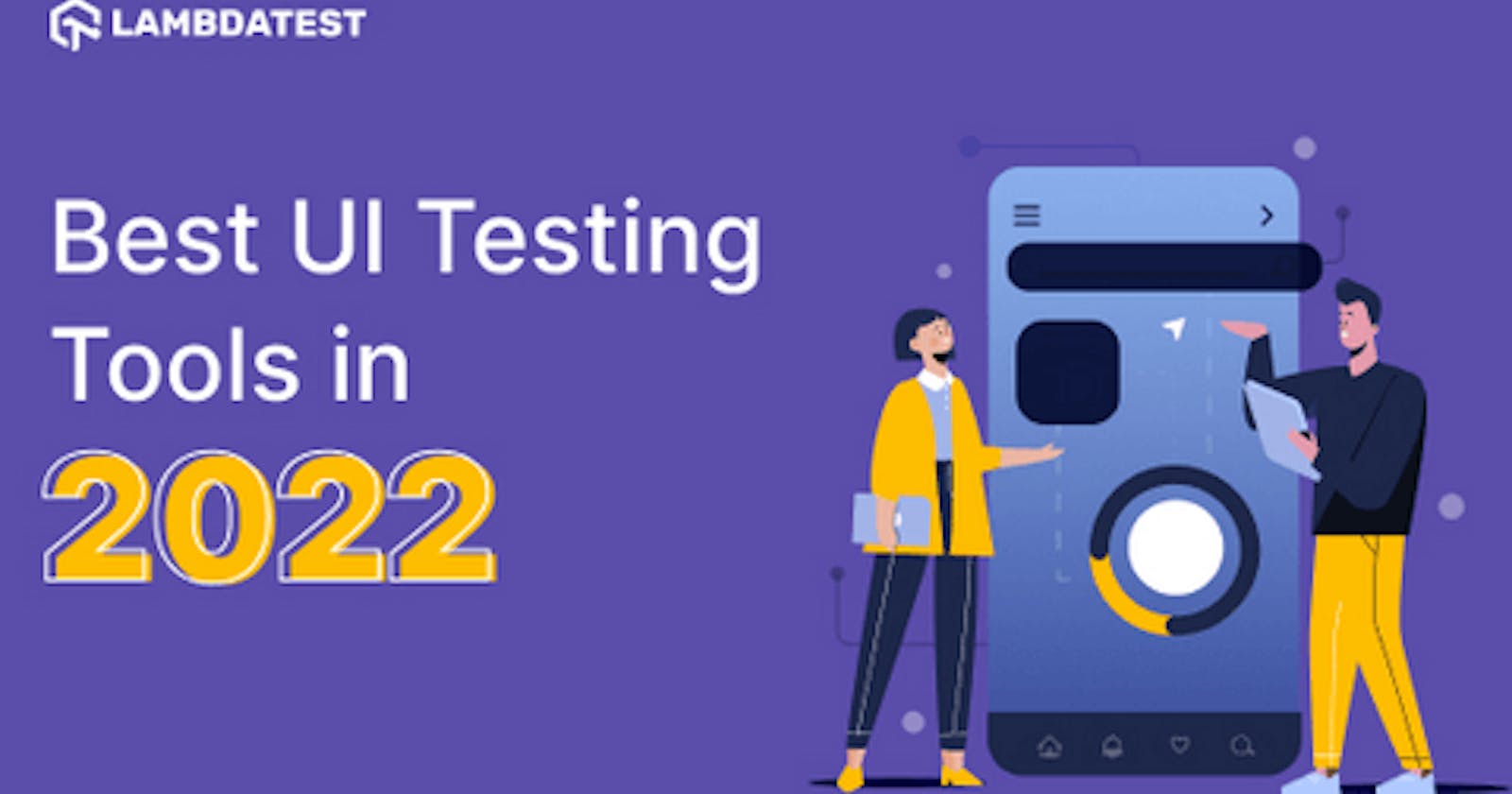 40 Best UI Testing Tools And Techniques