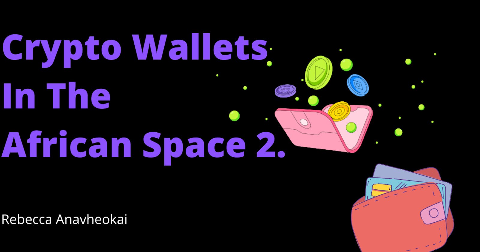 Crypto Wallets In The African Space 2.