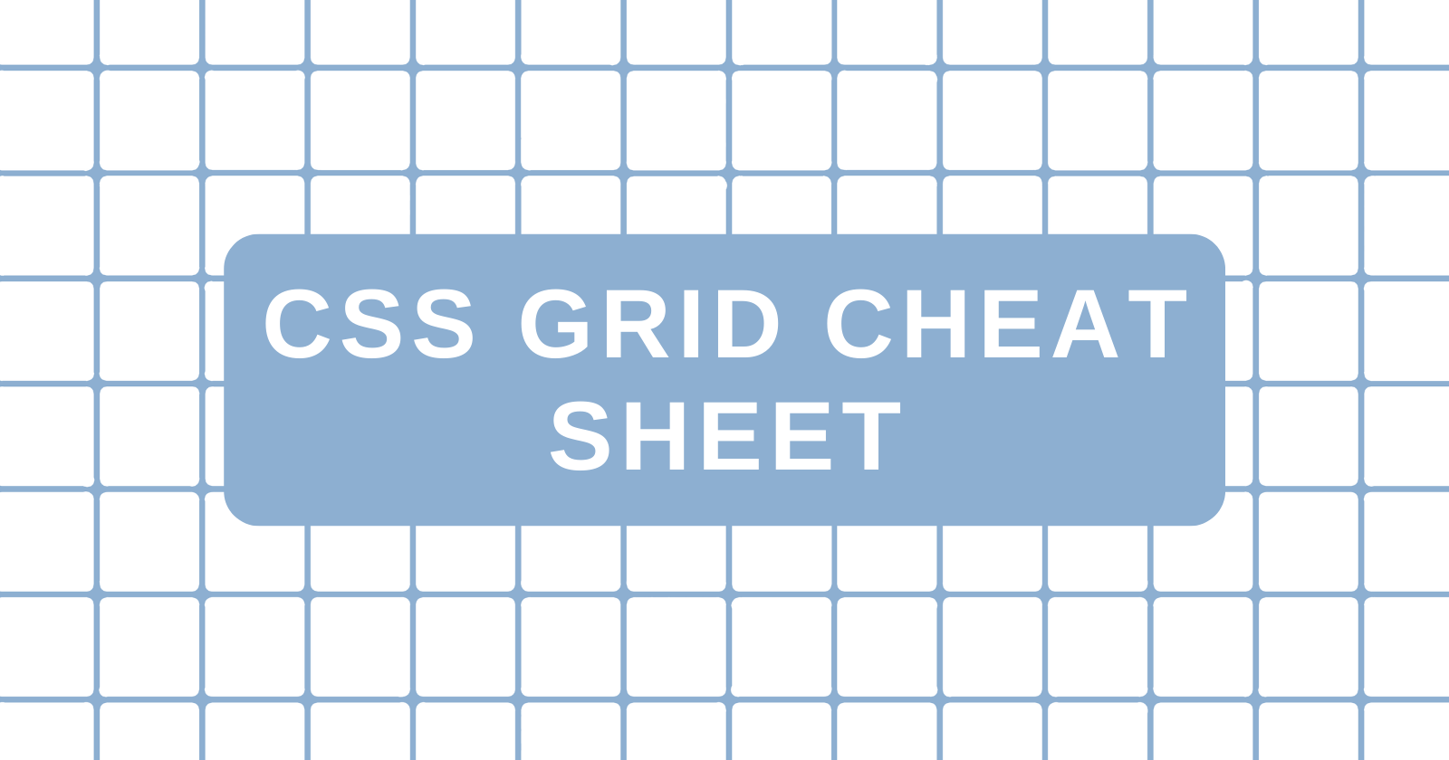 CSS Grid Cheat sheet