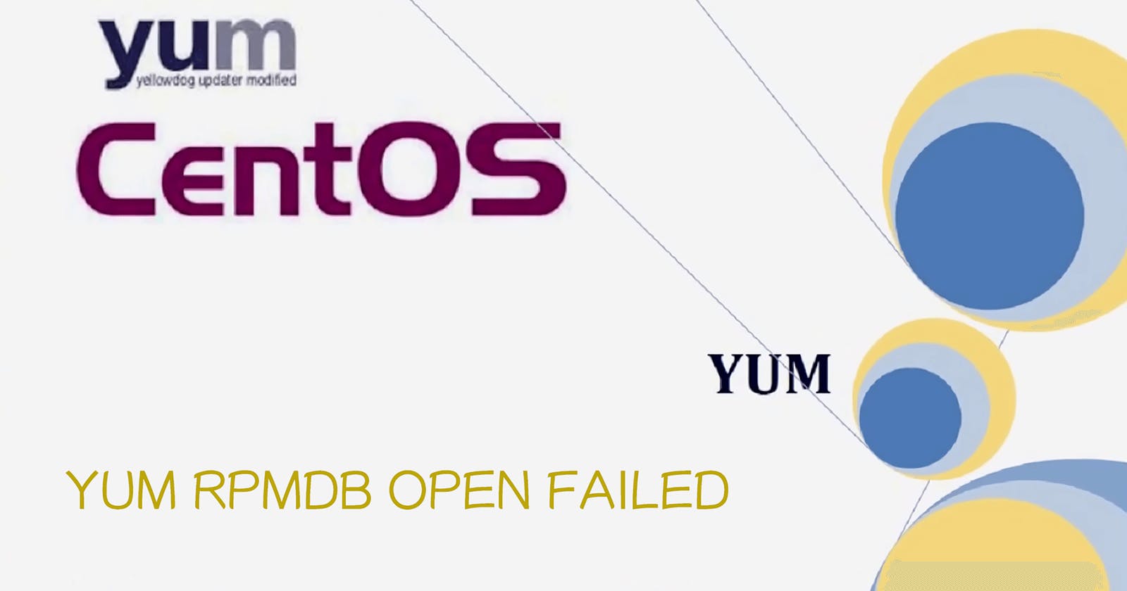 fix the problem "yum rpmdb open failed" when installing apps on CentOS 7