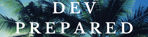 Dev Prepared