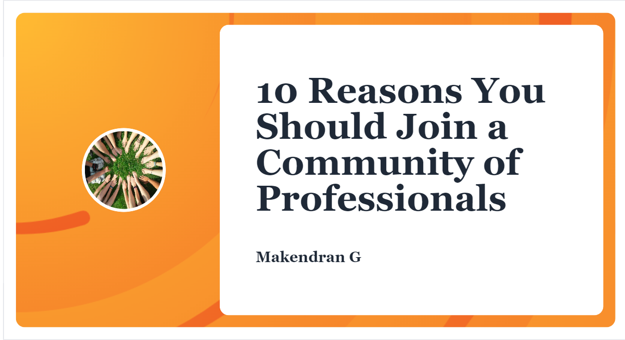 10 Reasons You Should Join a Community of Professionals