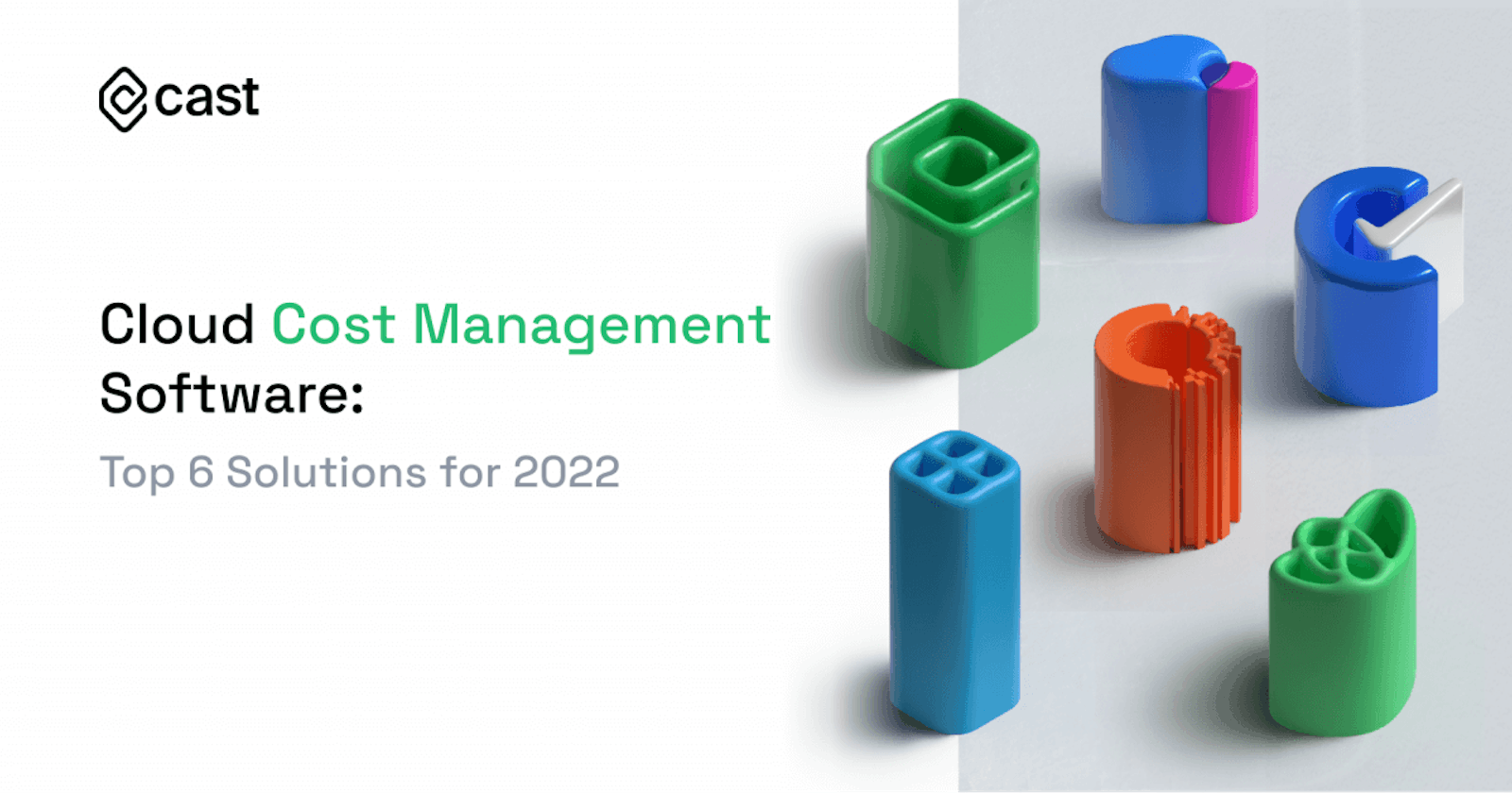 Cloud Cost Management Software: Top 6 Solutions for 2022