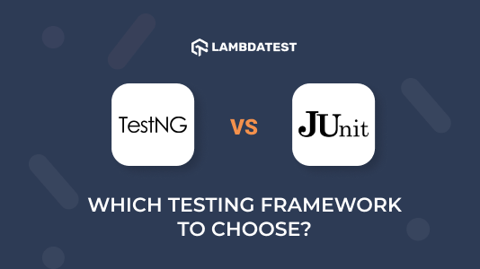 TestNG vs JUnit: Which testing framework should you choose?