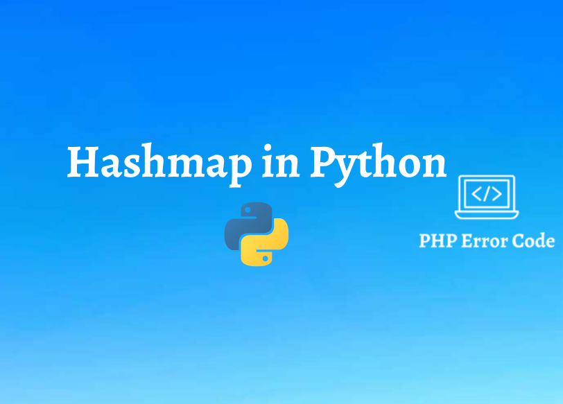 What Is Hashmap In Python   BH8QFgZH1 