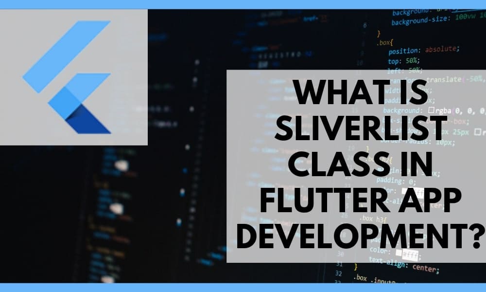SliverList Class - How to use it in Flutter App Development?