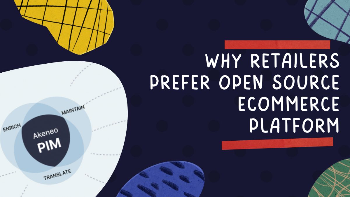 Why Retailers Prefer Open Source eCommerce Platform (1).jpg