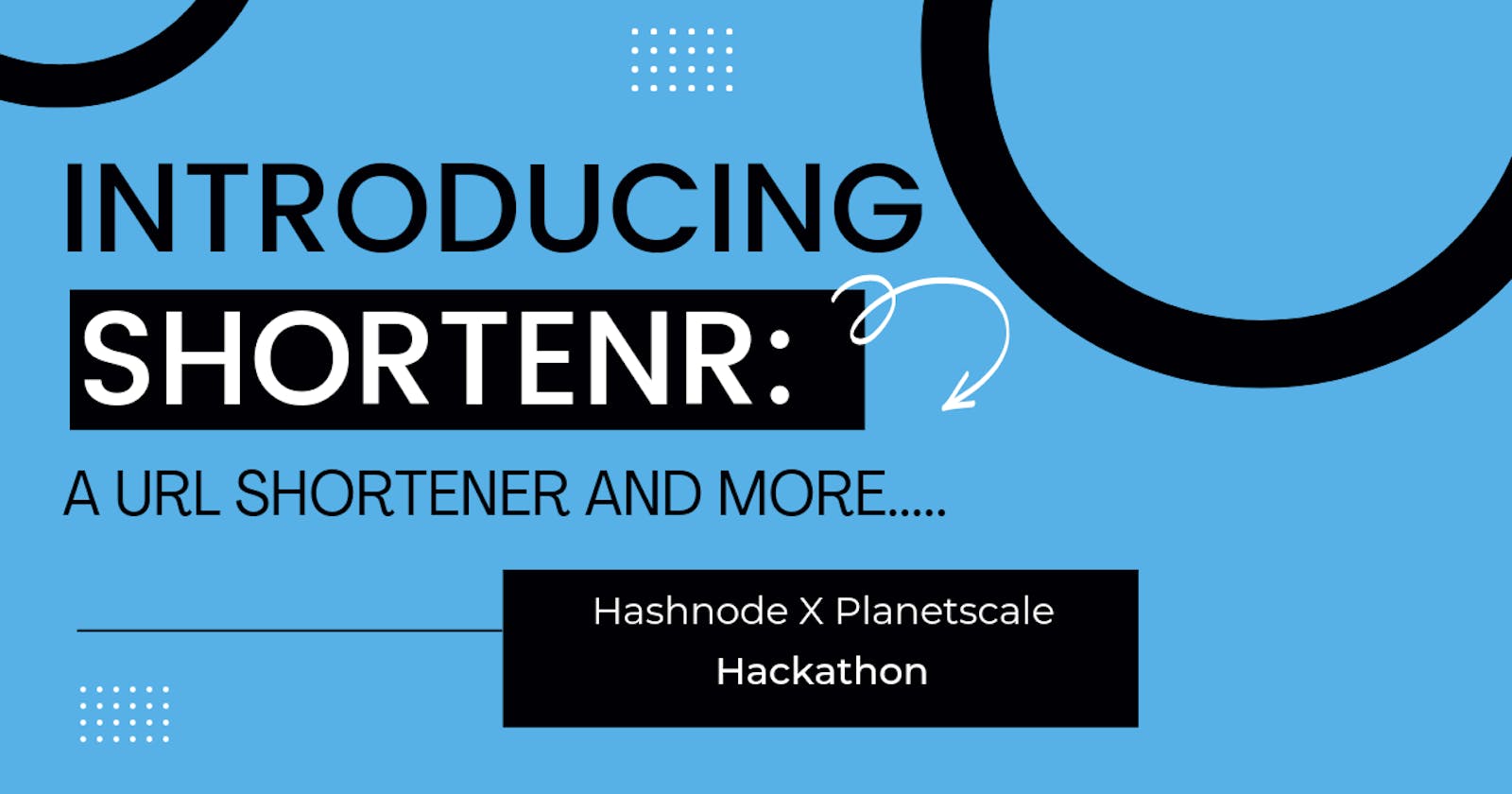 Introducing Shortenr: A URL Shortener and more...