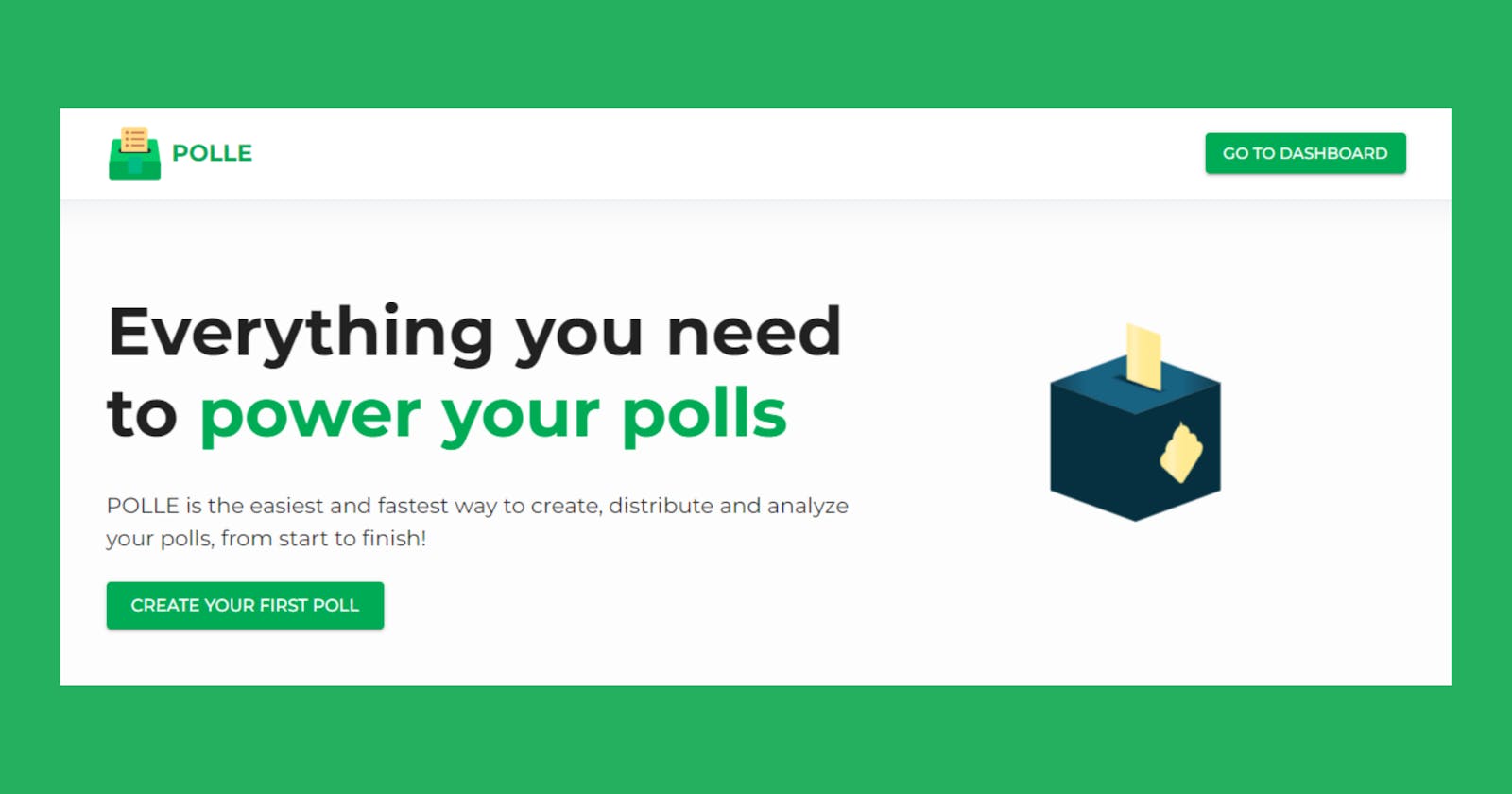 Introducing Polle - Create, Distribute and Analyze Polls.