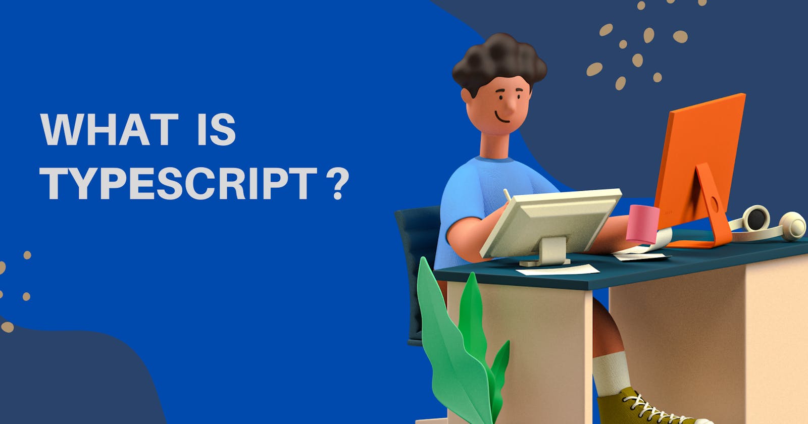 What Is Typescript ?