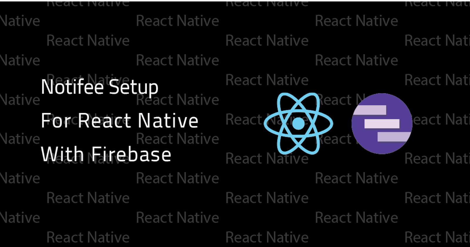 Notifee Setup for React Native with Firebase