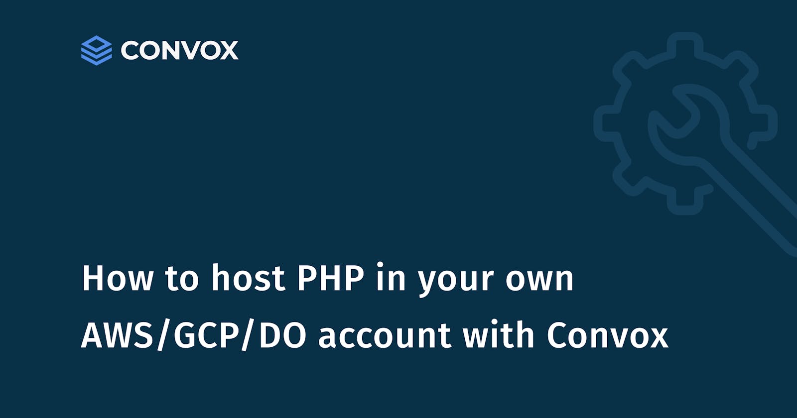 How to host PHP in your Digital Ocean account with Convox