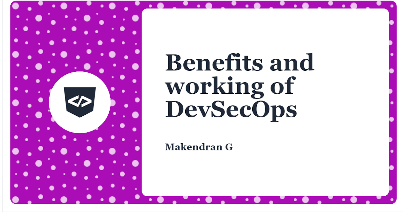 Benefits and working of DevSecOps