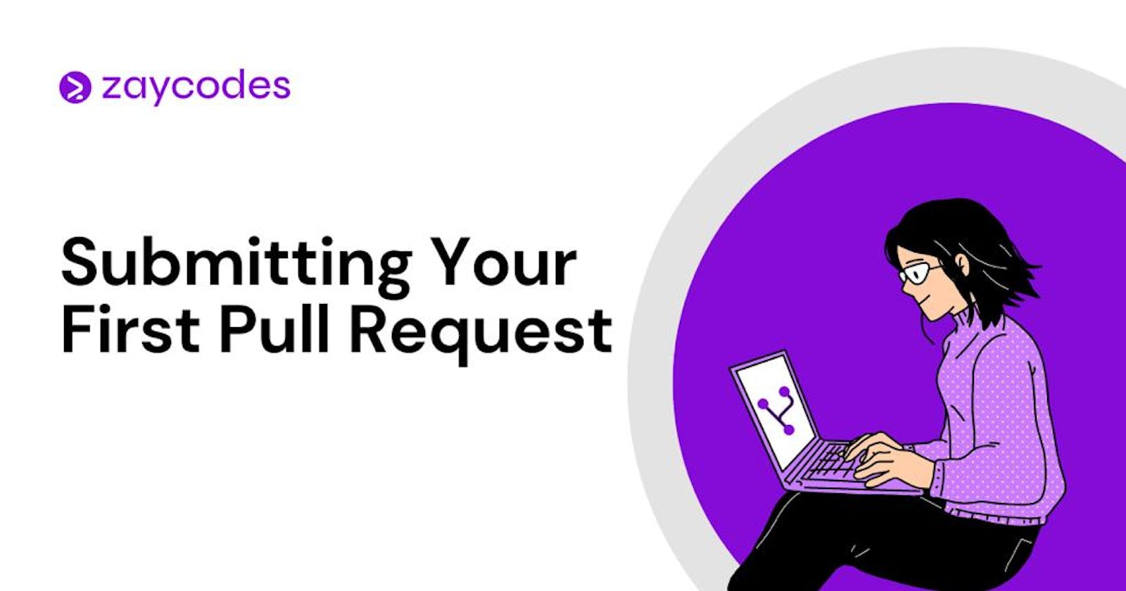 Submitting Your First Pull Request (pr)