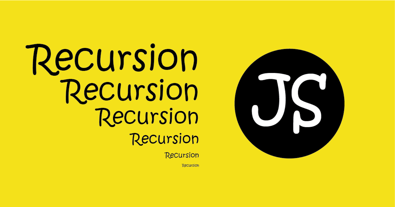 Recursion in JavaScript
