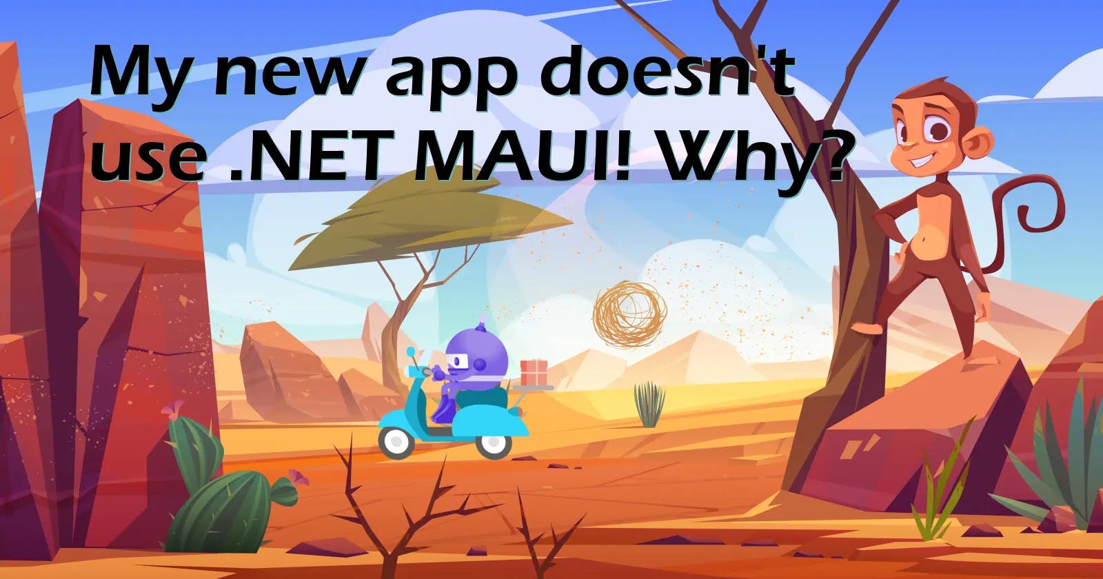 My new app doesn't use .NET MAUI! Why?