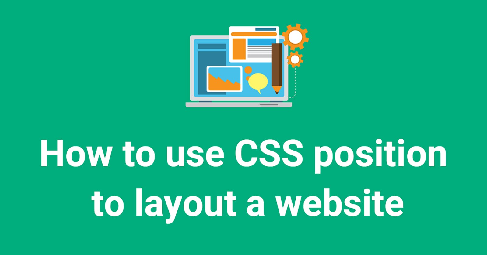 CSS Position to layout a website