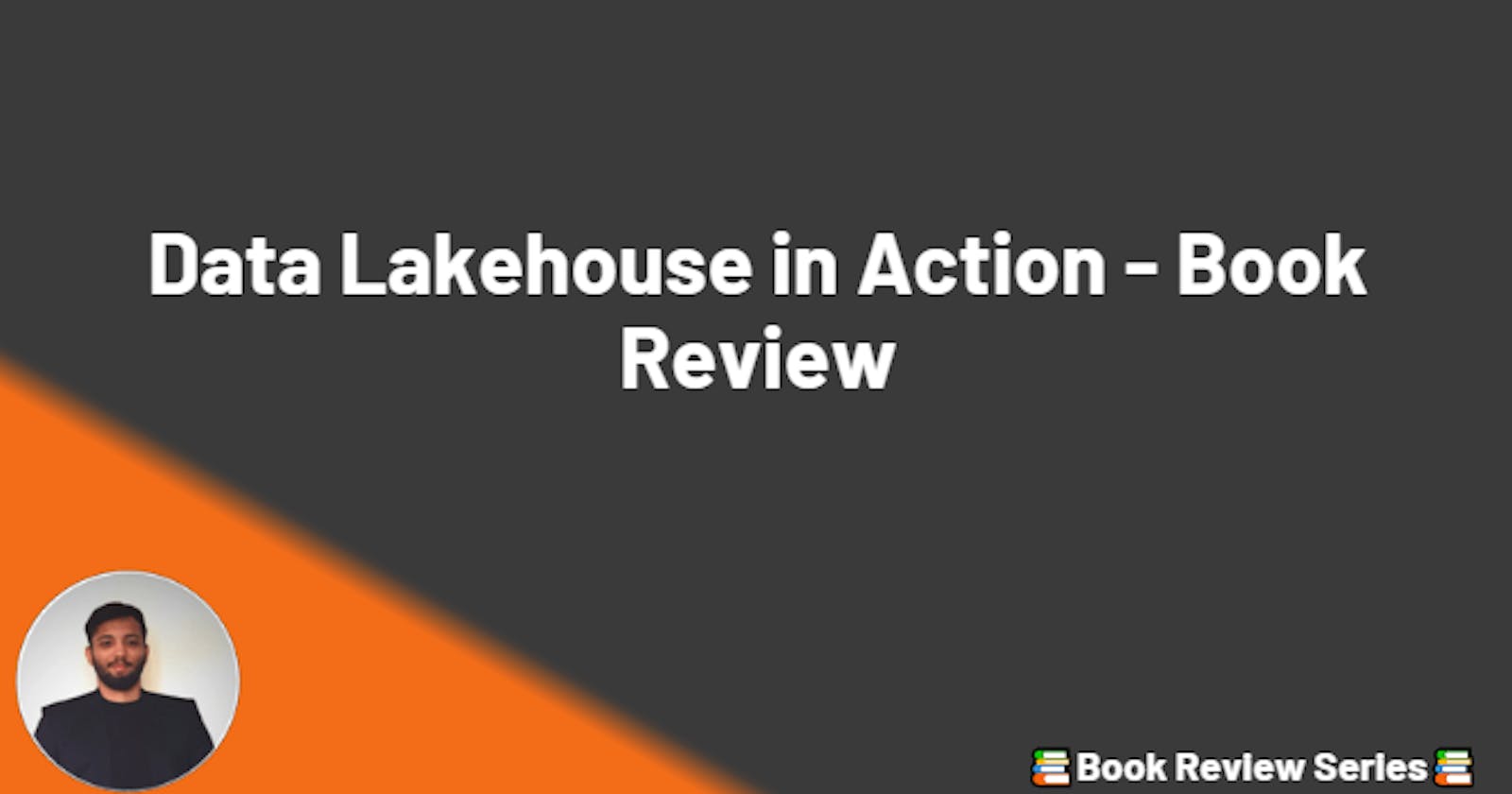 Data Lakehouse in Action - Book Review