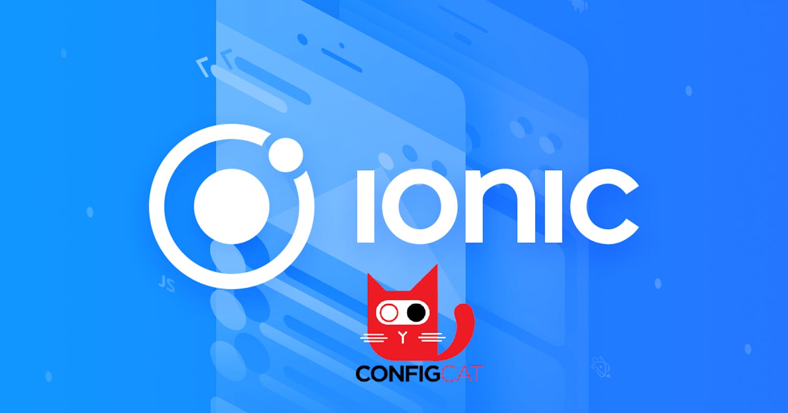 Building an Ionic app using ConfigCat’s Feature Flags