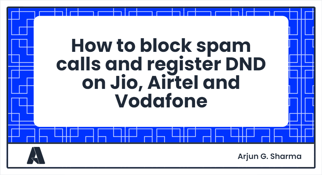 How to block spam calls and register DND on Jio, Airtel and Vodafone