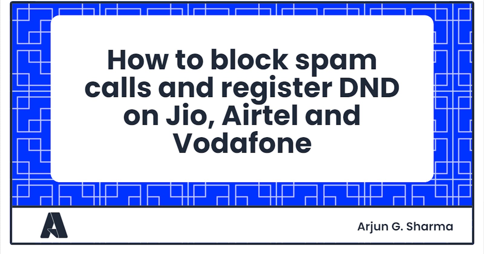 How to block spam calls and register DND on Jio, Airtel and Vodafone