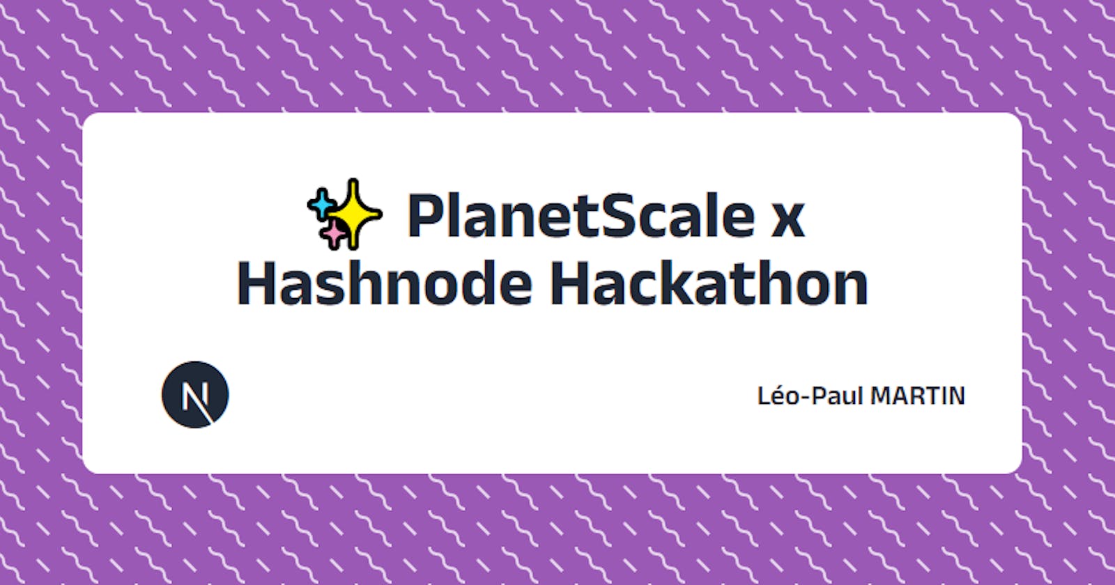 ✨ PlanetScale x Hashnode Hackathon