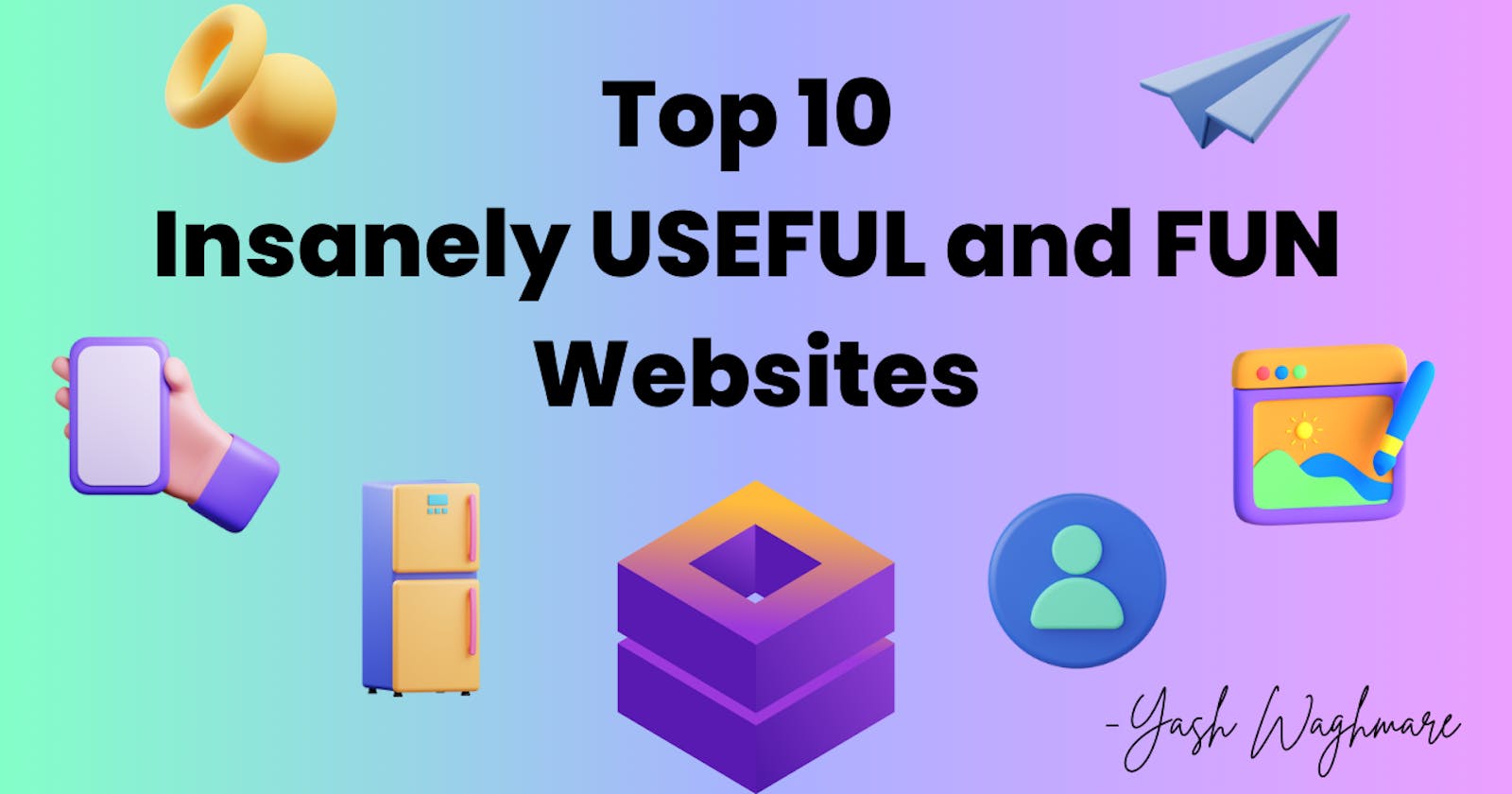 Top 10 Insanely Useful and Fun Websites you must visit 🔥🚀🤩