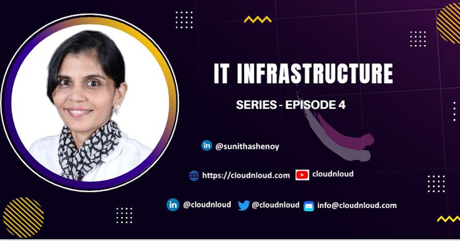 IT Infrastructure Series - Episode 4