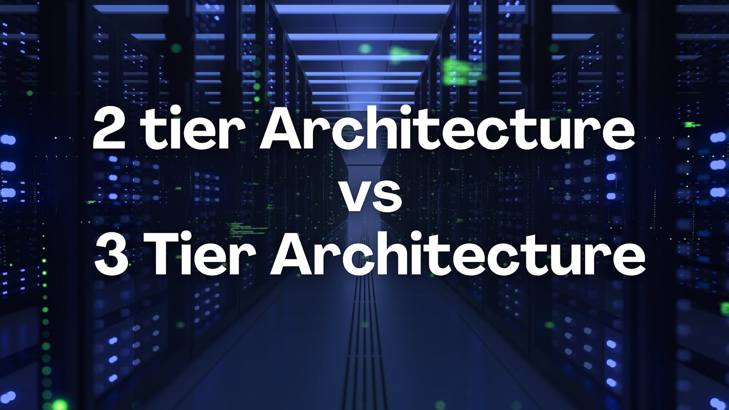 2 Tier Architecture in DBMS, Database Management System