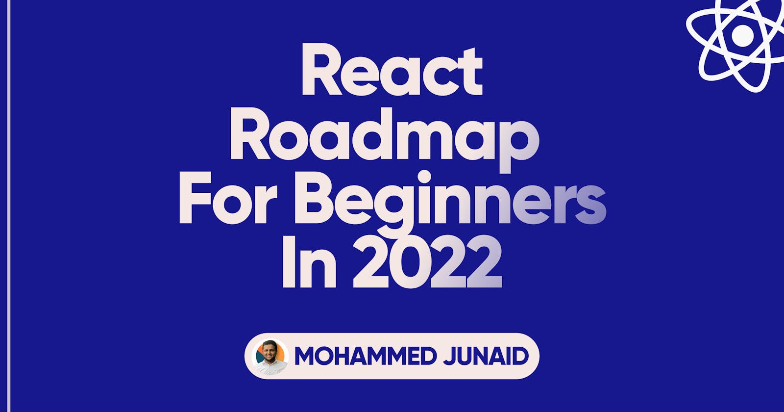 React Roadmap for Beginners in 2022.