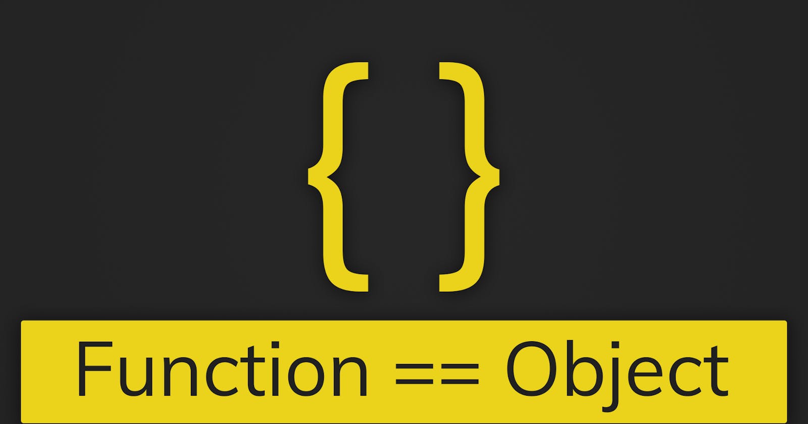 Function = Object