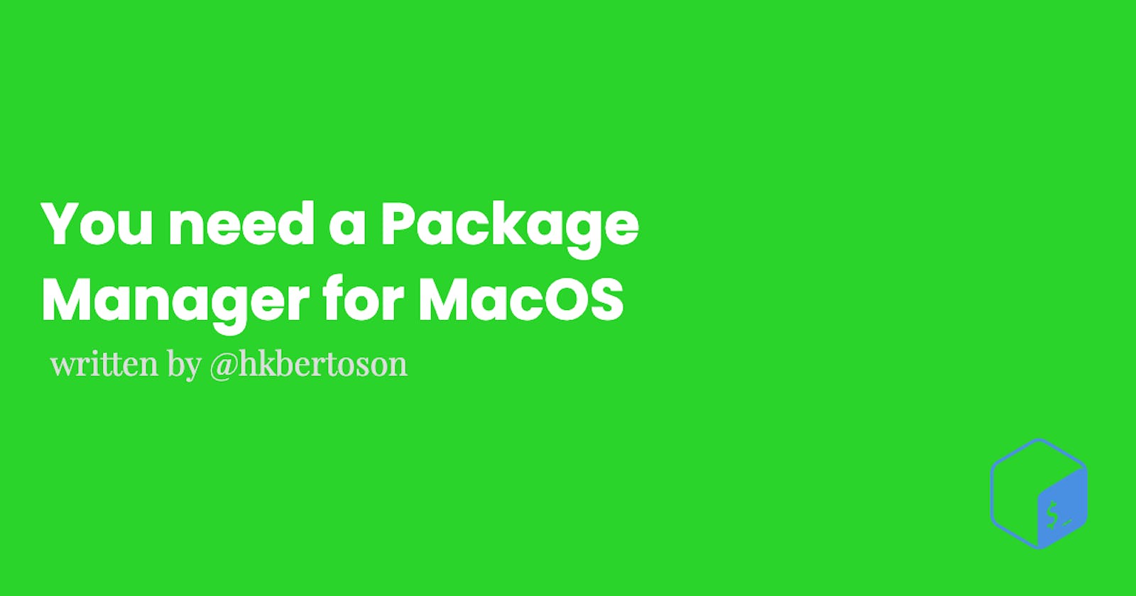 Why you need a Package Manager for MacOS