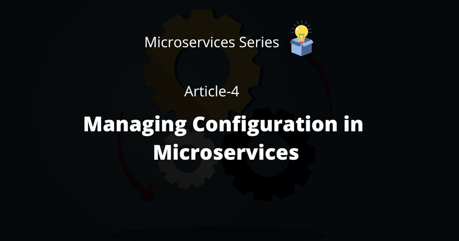 Managing Configuration in Microservices