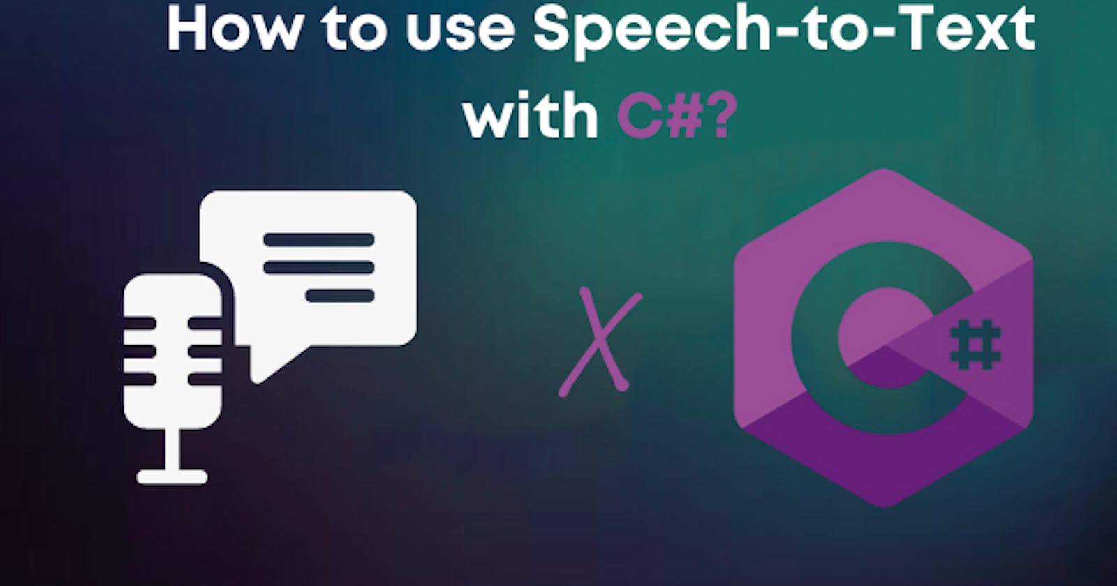 How to use Speech-to-Text with C#?