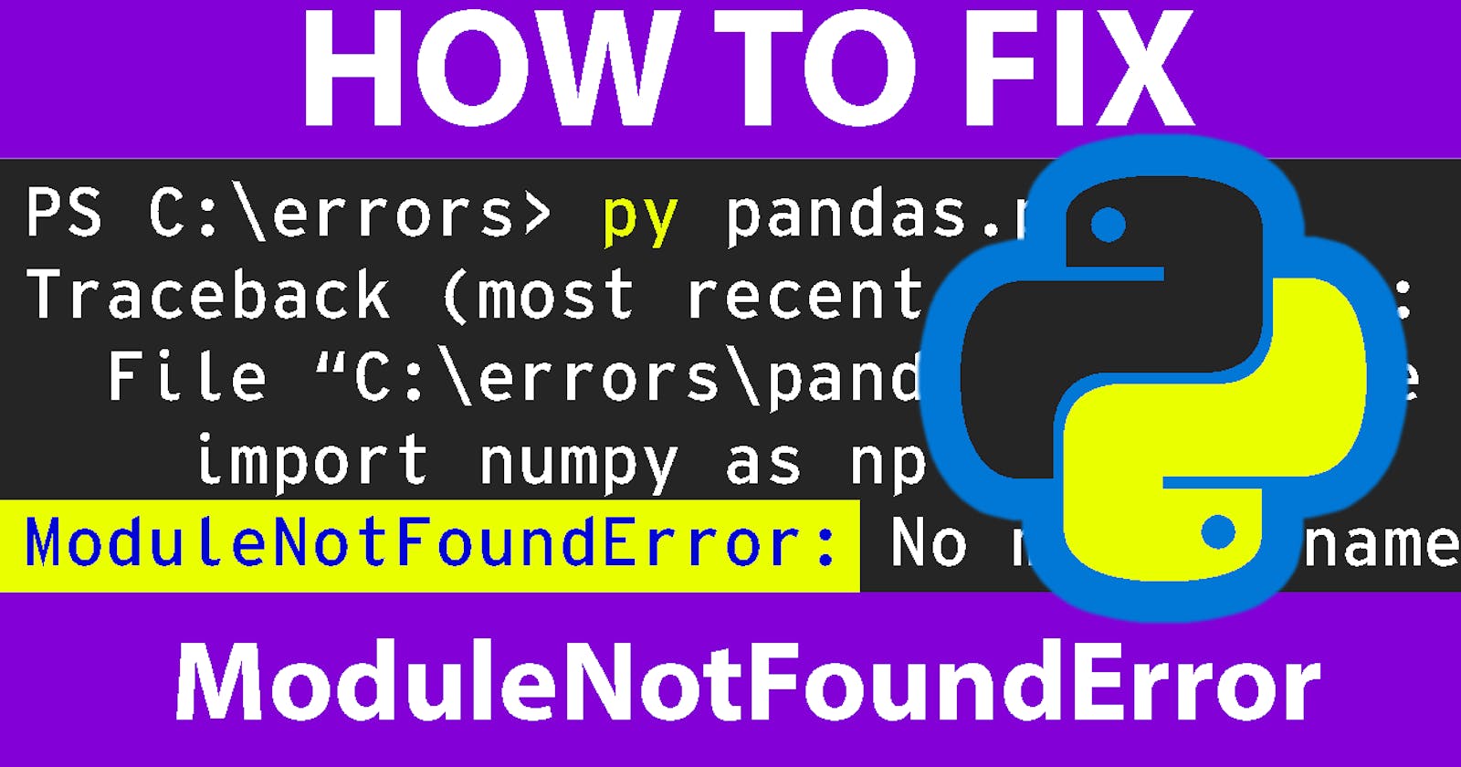How to Fix ModuleNotFoundError