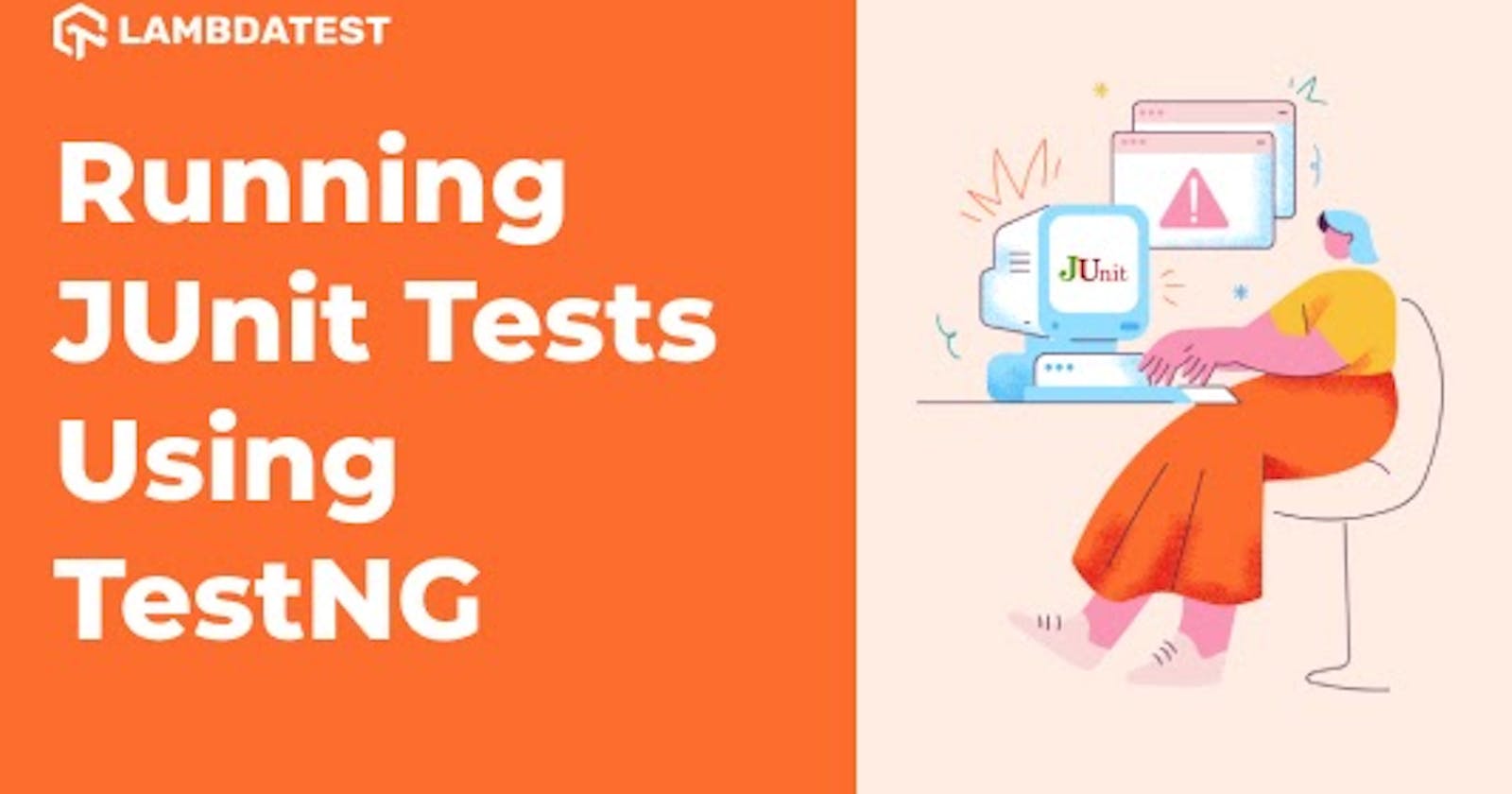 How To Run JUnit Selenium Tests using TestNG