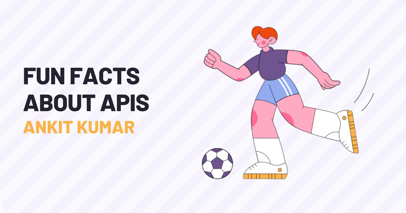 Fun Facts About APIs