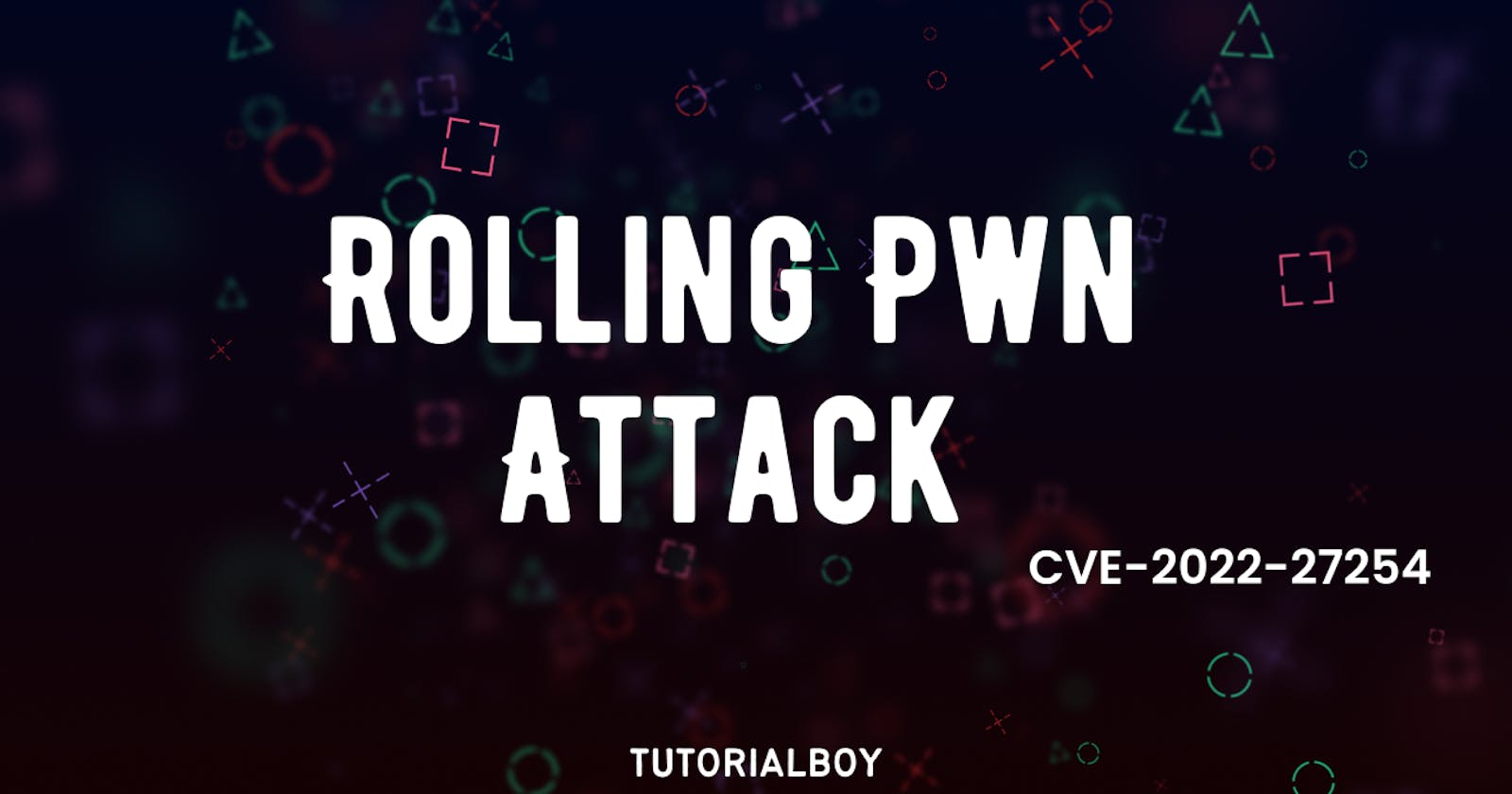 A Rolling-PWN Attack Vulnerability Leads to Unlock or Start Vehicles Remotely - CVE-2022-27254