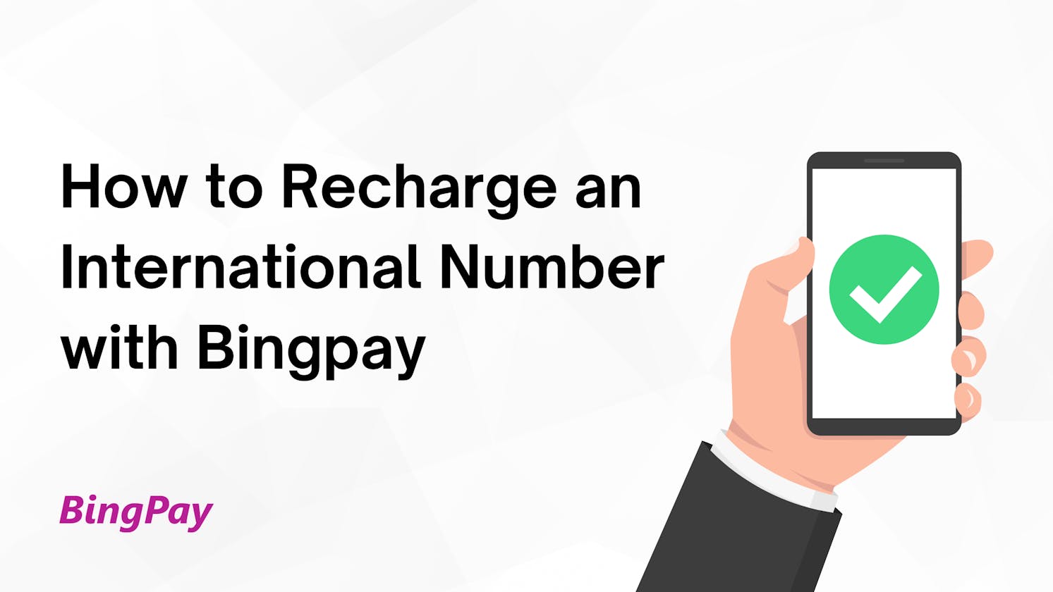 How to Recharge International Number with Bingpay