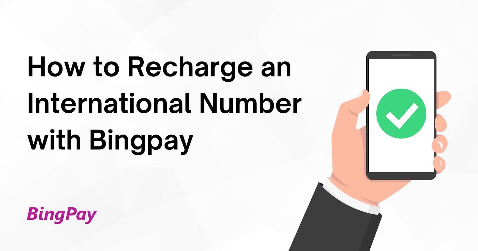 How to Recharge International Number with Bingpay